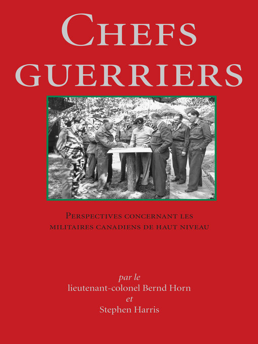 Title details for Chefs Guerriers by Bernd Horn - Available